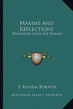 portada maxims and reflections: translated from the persian (in English)