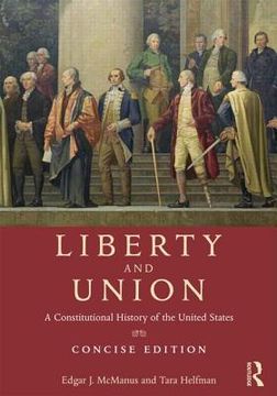 portada liberty and union: a constitutional history of the united states-condensed edition (en Inglés)