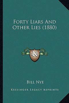 portada forty liars and other lies (1880) (en Inglés)