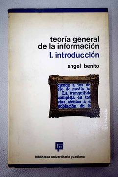 Libro Teoría General De La Información, Volumen I: Introducción. La ...