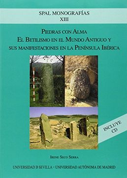 portada Piedras con alma: El betilismo en el Mundo Antiguo y sus manifestaciones en la Península Ibérica (Fuera de Colección)