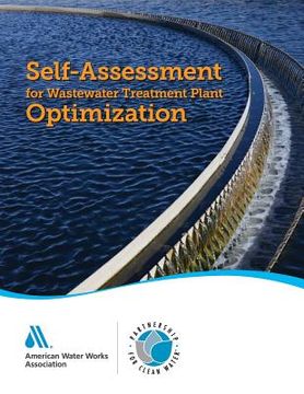 portada Self-Assessment for Wastewater Treatment Plant Optimization: : Partnership for Clean Water (in English)