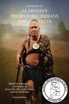 portada Handbook of Alabama'S Prehistoric Indians and Artifacts (2Nd Ed. ) (en Inglés)