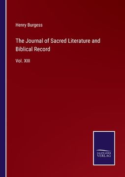 portada The Journal of Sacred Literature and Biblical Record: Vol. XIII 