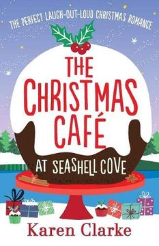 portada The Christmas Cafe at Seashell Cove: The Perfect Laugh out Loud Christmas Romance 