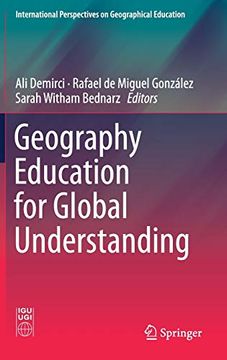 portada Geography Education for Global Understanding International Perspectives on Geographical Education 