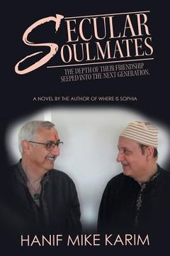 portada Secular Soulmates: The Depth of Their Friendship Seeped into the Next Generation. (en Inglés)