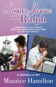 portada Emma Jeanne and Ralph: A Dramatic Tale About African American Folklore in the Old South