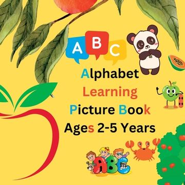 portada Alphabet Learning Picture Book For Kids Aged 2-5 Years (en Inglés)