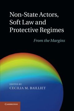 portada Non-State Actors, Soft law and Protective Regimes: From the Margins 