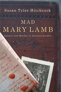 portada Mad Mary Lamb: Lunacy and Murder in Literary London (en Inglés)