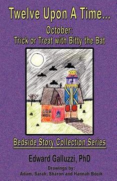 portada twelve upon a time... october: trick or treat with bitty the bat, bedside story collection series (en Inglés)