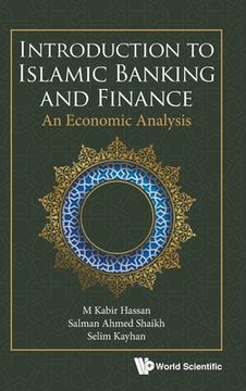 portada Introduction to Islamic Banking and Finance: An Economic Analysis (en Inglés)