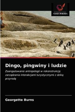 portada Dingo, pingwiny i ludzie (en Polaco)