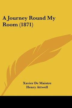 portada a journey round my room (1871) (in English)