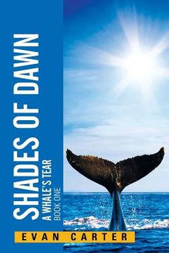 portada Shades of Dawn: A Whale's Tear