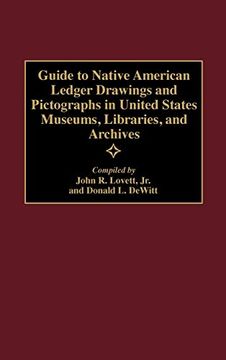 portada Guide to Native American Ledger Drawings and Pictographs in United States Museums, Libraries, and Archives (en Inglés)