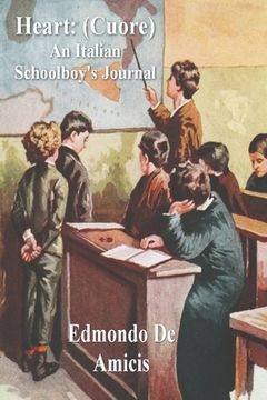 portada Heart: (Cuore) An Italian Schoolboy's Journal (en Inglés)