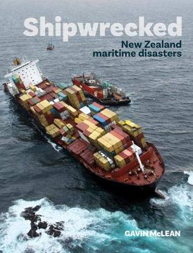 portada Shipwrecked: New Zealand Maritime Disasters (en Inglés)