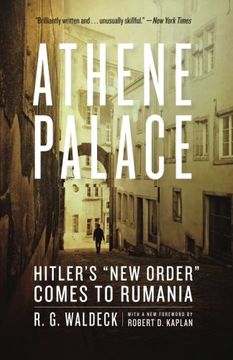 portada Athene Palace: Hitler's "New Order" Comes To Rumania