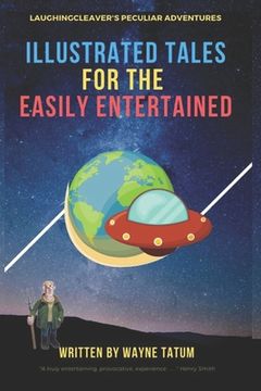 portada Illustrated Tales For The Easily Entertained (en Inglés)