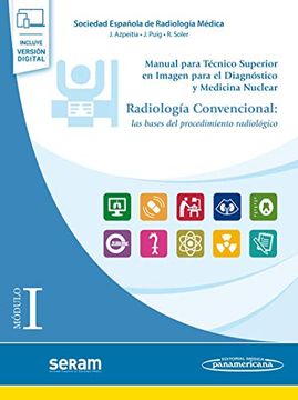 portada Manual Para Técnico Superior en Imagen Para el Diagnóstico y Medicina Nuclear: Módulo i. Radiología Convencional. Las Bases del Procedimiento Radiológico