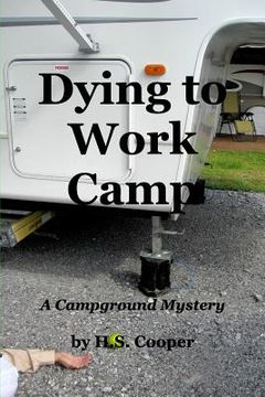 portada Dying to Work Camp: A Campground Mystery (en Inglés)