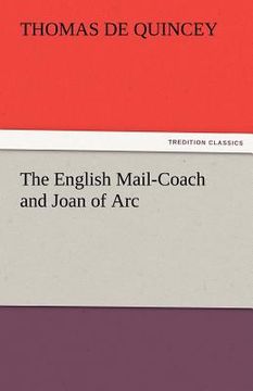 portada the english mail-coach and joan of arc (en Inglés)