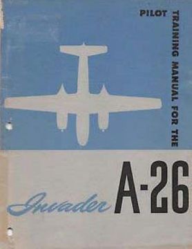 portada Pilot Training Manual For The Invader, A-26. by: United States. Army Air Forces. Office of Flying Safety (en Inglés)