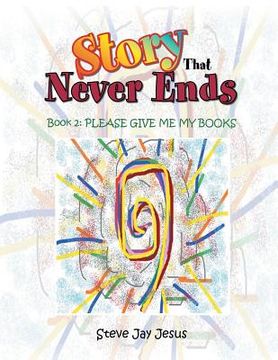 portada The Story That Never Ends: Book 2: Please Give Me My Books (en Inglés)