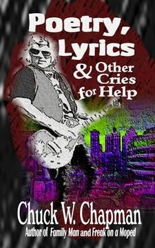 portada Poetry, Lyrics, and Other Cries for Help (in English)
