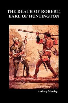 portada the death of robert earl of huntington (hardback) (in English)