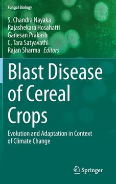 portada Blast Disease of Cereal Crops: Evolution and Adaptation in Context of Climate Change (en Inglés)