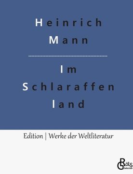 portada Im Schlaraffenland: Ein Roman unter feinen Leuten (in German)