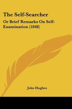 portada the self-searcher: or brief remarks on self-examination (1848) (in English)