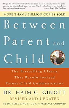 portada Between Parent and Child: Revised and Updated: The Bestselling Classic That Revolutionized Parent-Child Communication (en Inglés)