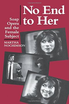 portada No end to Her: Soap Opera and the Female Subject (en Inglés)
