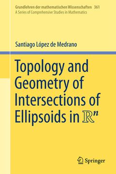 portada Topology and Geometry of Intersections of Ellipsoids in R^n (en Inglés)