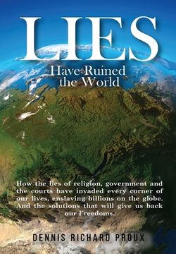 portada Lies Have Ruined the World (in English)