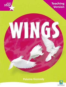 portada Rigby Star Non-Fiction Guided Reading Pink Level: Wings Teaching Version: Pink Level Non-Fiction (en Inglés)