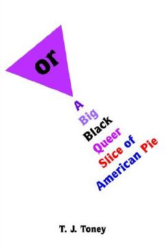 portada or: a big black queer slice of american pie (en Inglés)