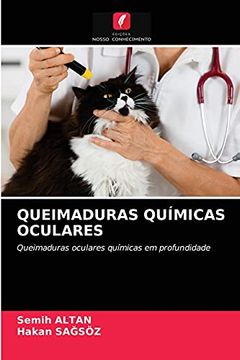 portada Queimaduras Químicas Oculares: Queimaduras Oculares Químicas em Profundidade (en Portugués)
