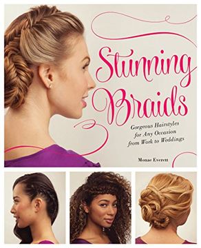 portada Stunning Braids: Step-By-Step Guide to Gorgeous Statement Hairstyles 