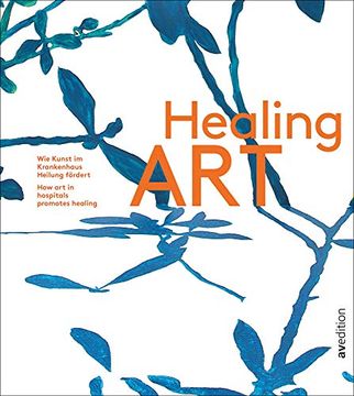 portada Healing Art: How art in Hospitals Promotes Healing (en Inglés)