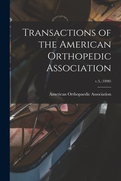 portada Transactions of the American Orthopedic Association; v.3, (1890)