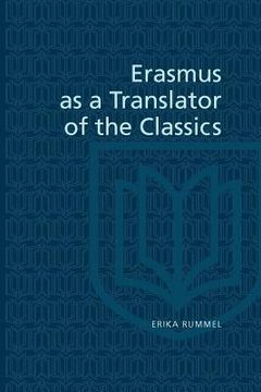 portada erasmus as a translator of the classics (en Inglés)