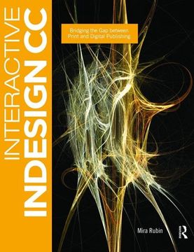 portada Interactive Indesign CC: Bridging the Gap Between Print and Digital Publishing (en Inglés)