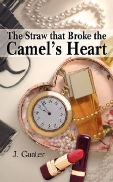 portada the straw that broke the camel's heart (en Inglés)