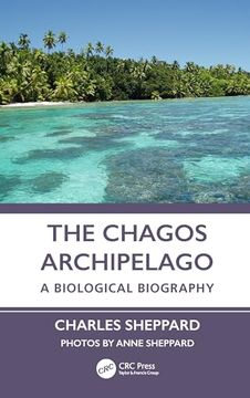 portada The Chagos Archipelago: A Biological Biography (en Inglés)