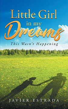 portada Little Girl in my Dreams: This Wasn't Happening (in English)